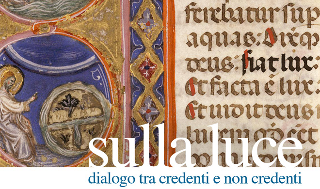 sulla luce - dialogo tra credenti e non credenti